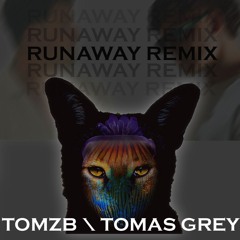Galantis - Runaway (Tomas Grey & TOMZB Remix)