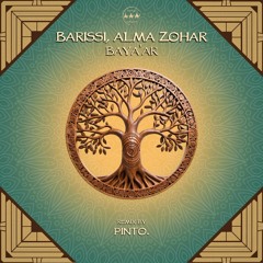 BARISSI & Alma Zohar - BAYA'AR (PINTO. Remix)