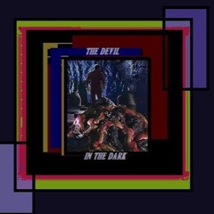 THE DEVIL IN THE DARK