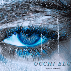occhi blu (acoustic version)