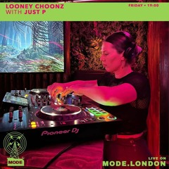 Mode London Radio 28.04.23 - Looney Choonz With Just P