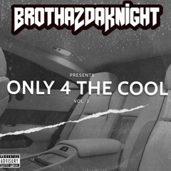 Only For The Cool Vol. 2