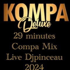 29 Minute Compa Live Djpinceau 2024