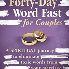 VIEW EPUB 📩 The Forty-Day Word Fast for Couples by  TIM CAMERON [EBOOK EPUB KINDLE P