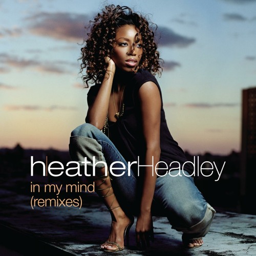 Stream In My Mind (Freemasons Vocal Dub Mix) by Heather Headley