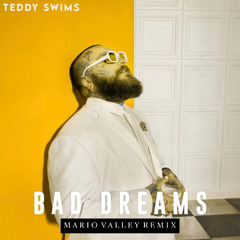 Teddy Swims - Bad Dreams (Mario Valley Remix) [Pitched]