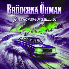 Sörbäcken Kartellen (SPEED UP)