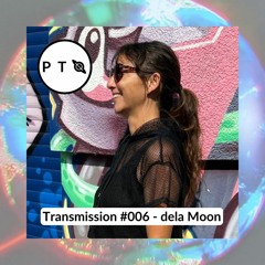 Psychedelic Techno Outpost #006 - dela Moon