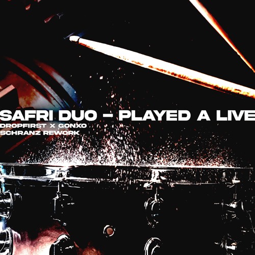 Safri Duo - Played A Live (DROPFIRST X GONXO Schranz Rework) "FREE DOWNLOAD"