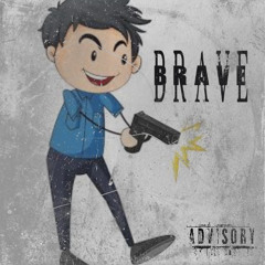 BRAVE feat savo x cappaz