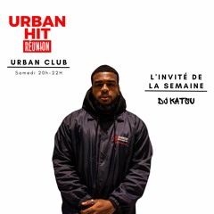 Urban Club #47 (13 Jan 2024) - Dj Katsu est l'invité de la semaine !