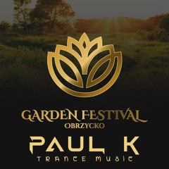 Paul K-Garden Festival Obrzycko  2025