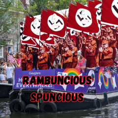 Rambuncious spuncious