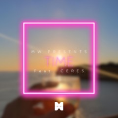 Time Ft. CERES