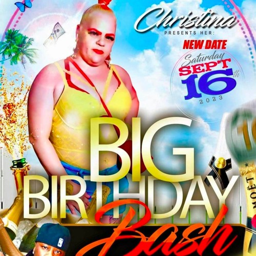 CHRISTINA BIG BIRTHDAY BASH MUSIC BY FADA PUDDA BLACK INFLUENCE SOUND CITYPIMP KENNYPAGE STYLISH.mp3