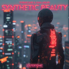 Synthetic Beauty (ft. Sam Adler)