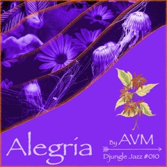 DJ #010 ~ Alegria ➳ by AVM