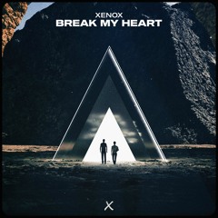 Xenox - Break My Heart (Extended Bonky Mix)[BBX Release]