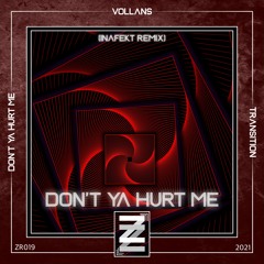 Premiere: Vollans - Don't Ya Hurt Me (Inafekt Remix)