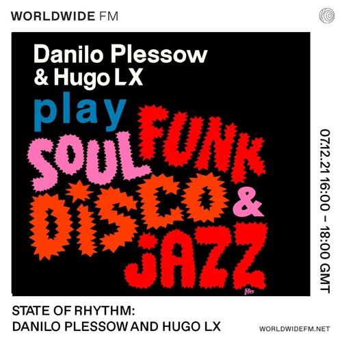 State Of Rhythm - Danilo Plessow B2B Hugo LX 10/11/21