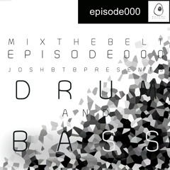 Mix The Belt Episode 000: Josh BtB Presents 'Drum & Bass'