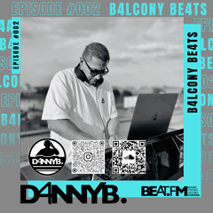 B4LCONY BE4TS #002 (MELODIC TECHNO & HOUSE MIX)
