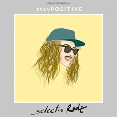 Dancehall Mixtape: Stay Positive