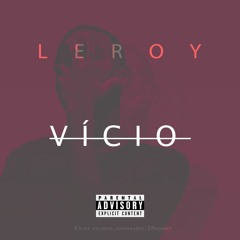 Vício [ prod. by CriipsRecords]