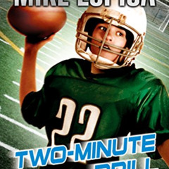 [VIEW] KINDLE 💞 Two-Minute Drill (Comeback Kids) by  Mike Lupica [EPUB KINDLE PDF EB