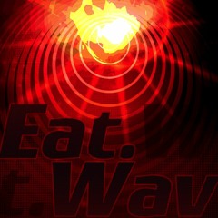 Eat.Wav / epicenter