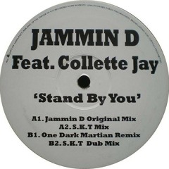 Jammin D ft Collette jay - Stand by you (tough T remix)