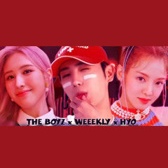THRILL RIDE x HOLIDAY PARTY x SECOND (MASHUP)- THE BOYZ, WEEEKLY, HYO ft. BIBI