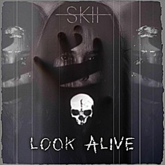 SKII - Look Alive (Original Mix)
