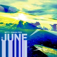 Betty Cobana - June (Radio Rework)