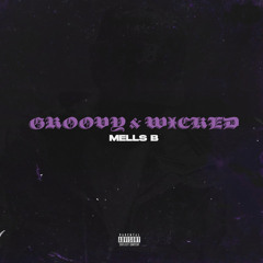 Groovy & Wicked (prod. by Reuelstopplaying)