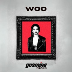 WOO (YASMINA remix)