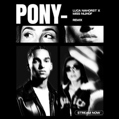 PONY - Miss Nijhof x Luca Nahorst (FREE DOWNLOAD)