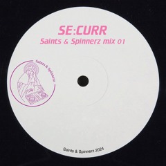 PROMO MIX: Saints & Spinnerz - Se:Curr