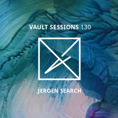 Vault Sessions #130 - Jeroen Search