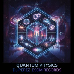 QUANTUM PHYSICS