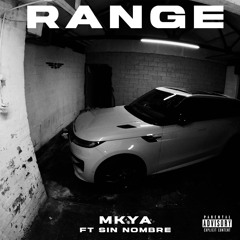 Mkya ft Sin Nombre - Range