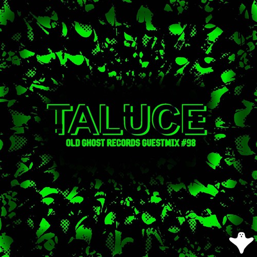 TALUCE OLD GHOST RECORDS GUESTMIX #98