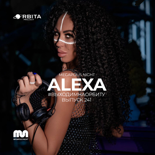 Alexa - Vihodim Na Orbitu Vol.241
