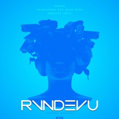 Genesi, Meduza vs. SINO - Everything You Have Done vs. Ready Steady (RVNDEVU Mashup)
