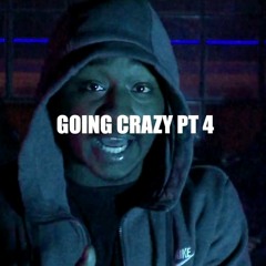 Lil Lo - Going Crazy Pt4