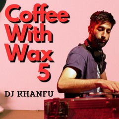 Something Different Vinyl Mix - Coffee With Wax 5 - Funk Indian Afrobeat