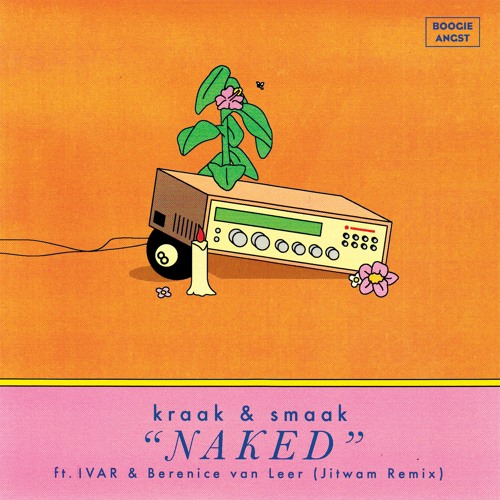 Kraak & Smaak - Naked (feat. IVAR & Berenice Van Leer) (Jitwam Remix)
