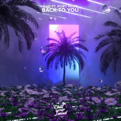 GAB Ft. Rory Hope - Back To You