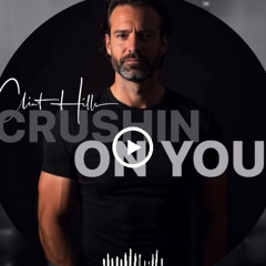 Crushin On You