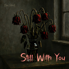 Still With You